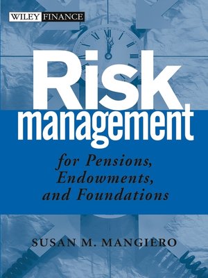 cover image of Risk Management for Pensions, Endowments, and Foundations